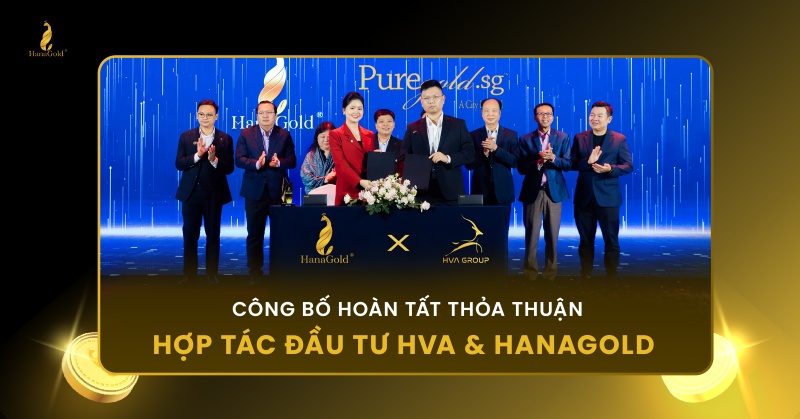 Công bố hoàn tất thỏa thuận hợp tác đầu tư giữa HVA Group và HanaGold, tập trung vào công nghệ vàng