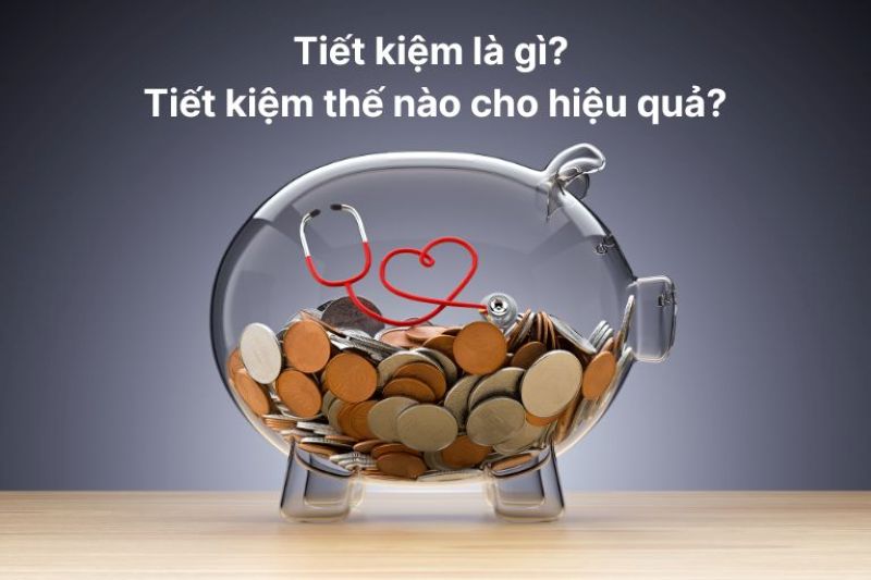 Thế nào là tiết kiệm?