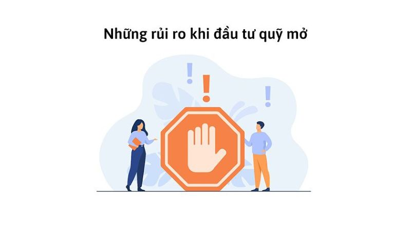 Các rủi ro khi đầu tư vào quỹ mở