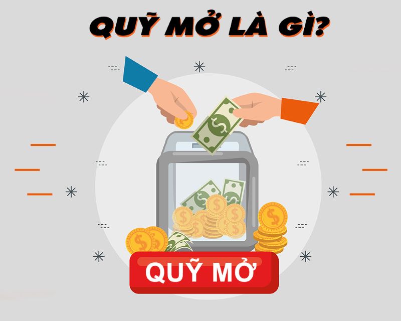 Quỹ mở là gì?