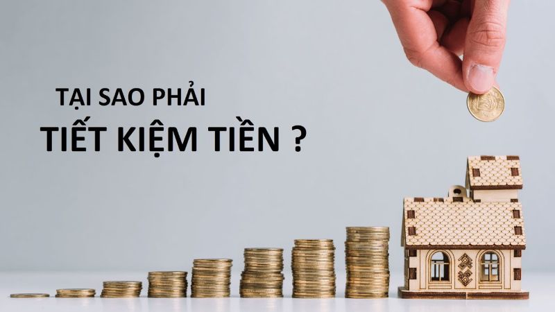 Tại sao phải tiết kiệm?