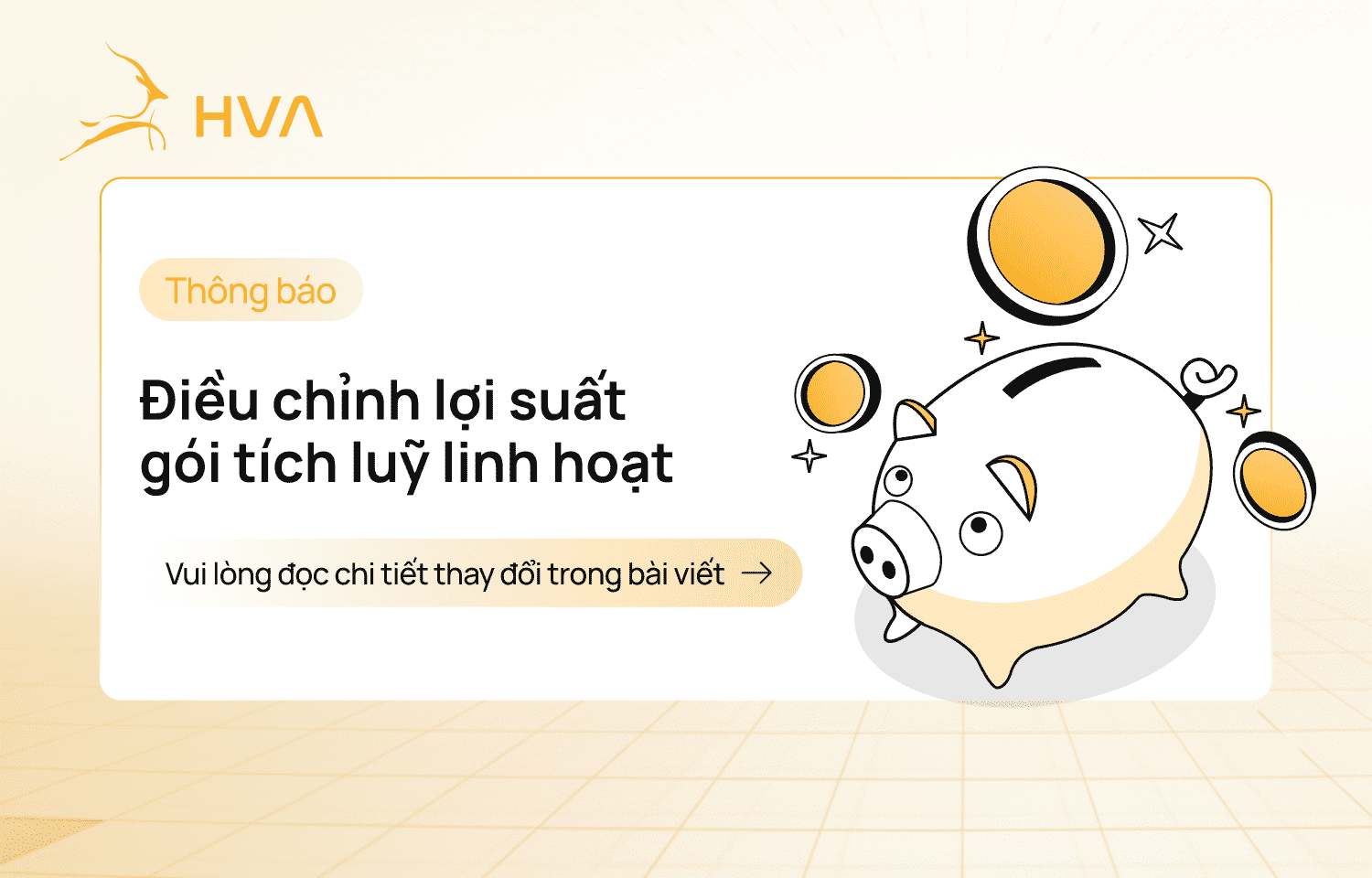 HVA Cập Nhật Lợi Suất Gói Tích Lũy Linh Hoạt